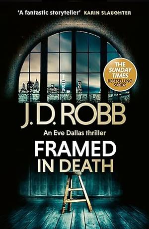 Framed in Death by J.D. Robb