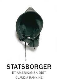 Statsborger: Et amerikansk digt by Claudia Rankine