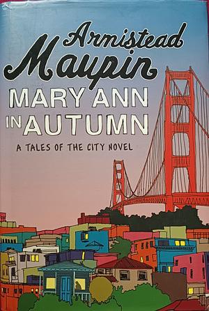 Mary Ann in Autumn by Armistead Maupin