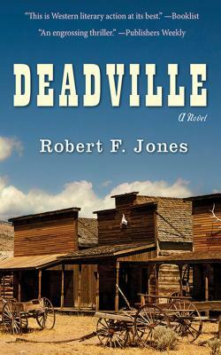 Deadville by Robert F. Jones