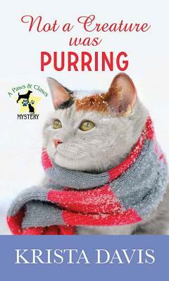 Not a Creature Was Purring by Krista Davis