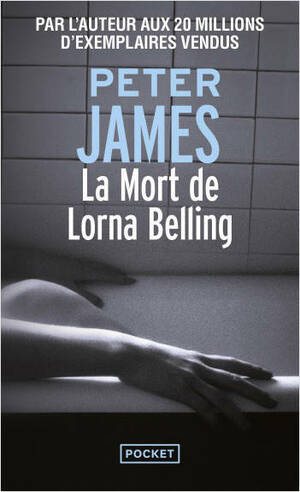 La mort de Lorna Belling by Peter James