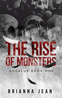 The Rise of Monsters by Brianna Jean