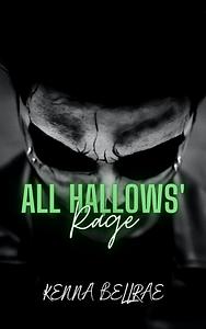 All hallows rage by Kenna Bellrae
