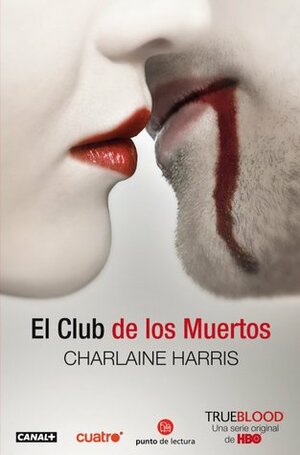 El club de los muertos by Charlaine Harris