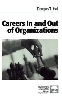 Careers in and Out of Organizations by Douglas T. Hall