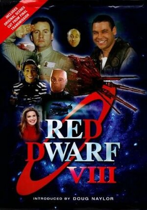 Red Dwarf VIII: The Official Book by Doug Naylor, Rob Grant