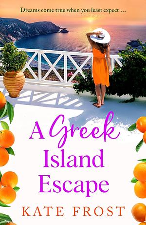 A Greek Island Escape by Kate Frost