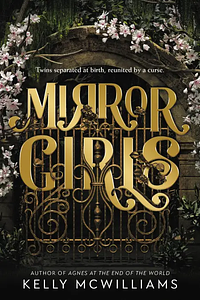 Mirror Girls by Kelly McWilliams