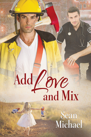 Add Love and Mix by Sean Michael