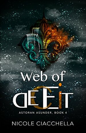 Web of Deceit by Nicole Ciacchella