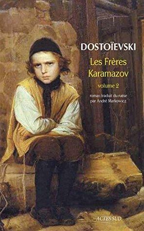 Les Frères Karamazov 2 by Fyodor Dostoevsky