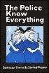 Police Know Everything by Brandi Doane, Sanford Phippen