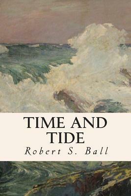 Time and Tide by Robert S. Ball