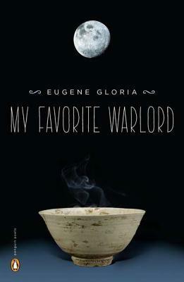 My Favorite Warlord by Eugene Gloria