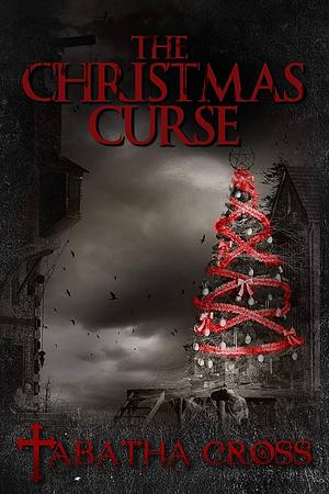 The Christmas Curse  by Tabatha Cross