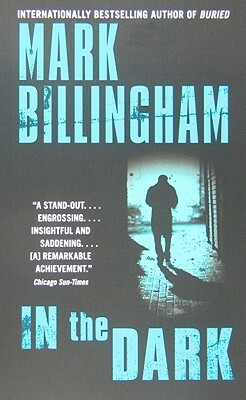 In the Dark by Mark Billingham