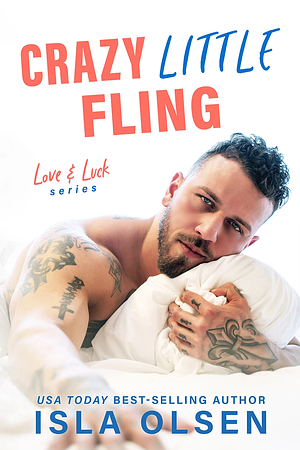 Crazy Little Fling by Isla Olsen