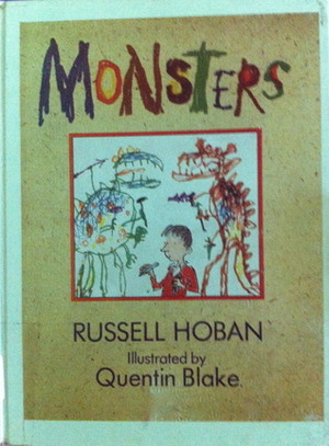 Monsters by Russell Hoban, Quentin Blake