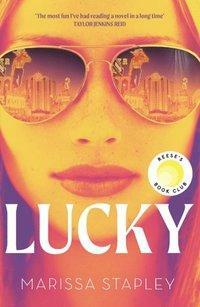Lucky: A Reese Witherspoon Book Club Pick about a con-woman on the run by Marissa Stapley