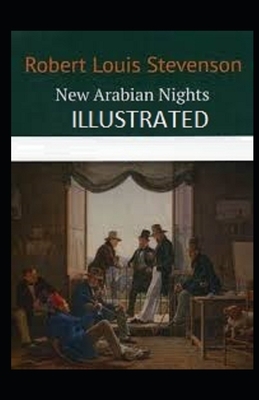 New Arabian Nights Illustrated by Robert Louis Stevenson