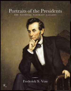 Portraits of the Presidents: The National Portrait Gallery (to Clinton) by Frederick S. Voss