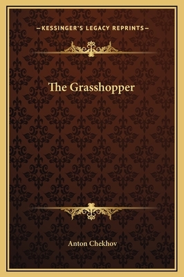 The Grasshopper by Anton Chekhov