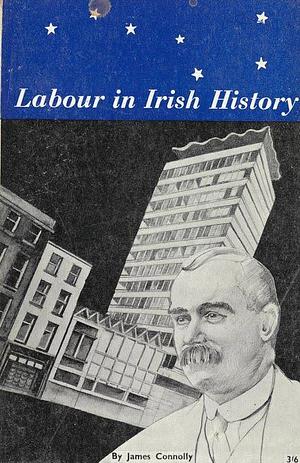 Labour in Irish History by James Connolly