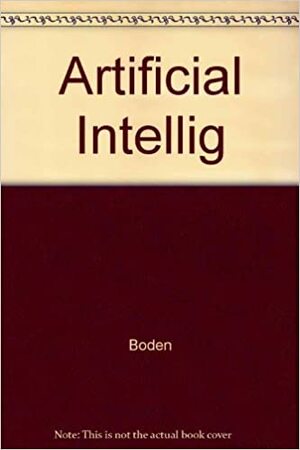 Artificial Intelligence & Natural Man by Margaret A. Boden