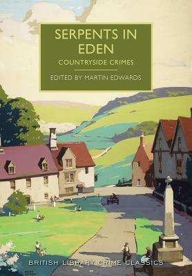 Serpents in Eden by Martin Edwards