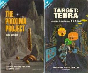 Target: Terra/The Proxima Project by Laurence M. Janifer, S.J. Treibich, John Rackham