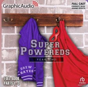Super Powereds: Year 2 (Dramatized Edition) by Drew Hayes