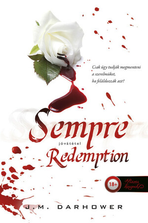 Redemption – Jóvátétel by J.M. Darhower