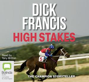 High Stakes by Dick Francis