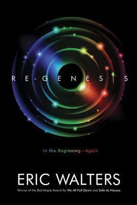 Regenesis by Eric Walters