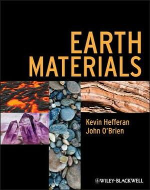 Earth Materials by John O'Brien, Kevin Hefferan