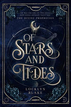 Of Stars and Tides by Locklyn Blake