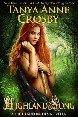 Highland Song by Tanya Anne Crosby