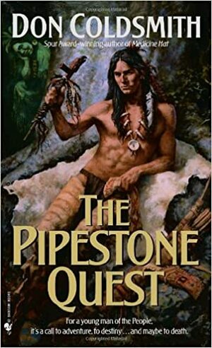 The Pipestone Quest by Don Coldsmith
