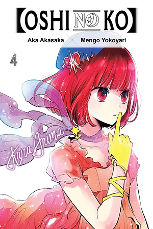 [Oshi No Ko], Vol. 4 by Aka Akasaka, Mengo Yokoyari