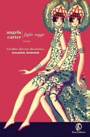 Figlie sagge by Angela Carter, Cristina Iuli, Rossella Bernascone