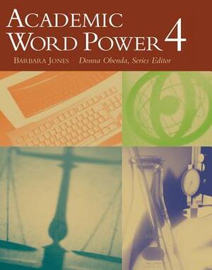 Academic Word Power 4 by Barbara Jones