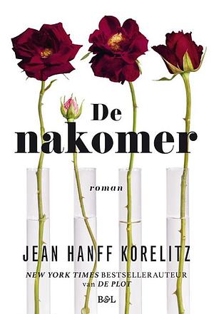 De nakomer by Jean Hanff Korelitz