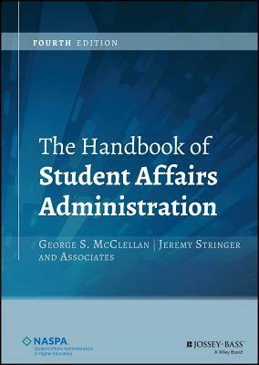 The Handbook of Student Affairs Administration by 