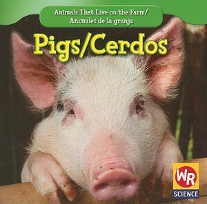 Pigs/Cerdos by JoAnn Early Macken