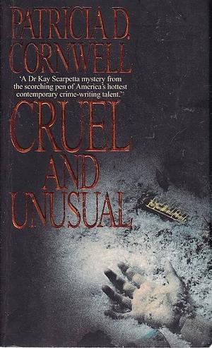 Cruel & Unusual by Patricia Cornwell