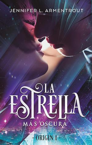 La estrella más oscura by Jennifer L. Armentrout