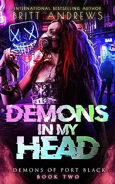 Demons In My Head by Britt Andrews