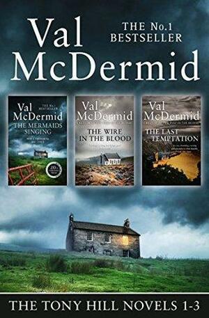 Val McDermid 3-Book Thriller Collection: The Mermaids Singing, The Wire in the Blood, The Last Temptation by Val McDermid