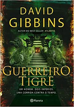 Guerreiro Tigre by David Gibbins